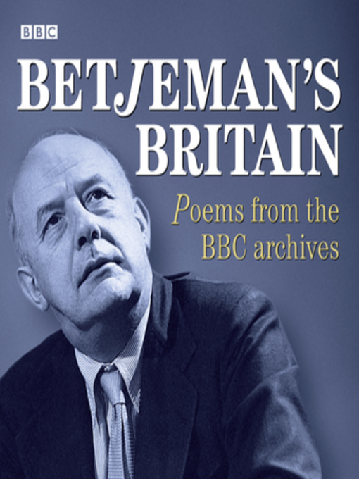 Title details for Betjeman's Britain Poems From the BBC Archive by BBC - Wait list